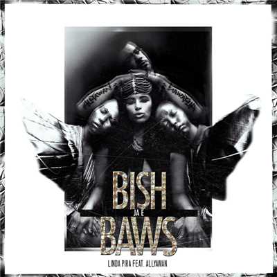 Bish Ja E Baws (featuring Allyawan)/Linda Pira
