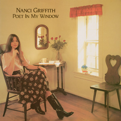 アルバム/Poet In My Window/Nanci Griffith