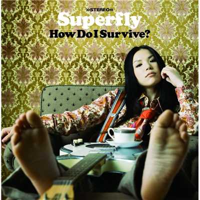 アルバム/How Do I Survive？/Superfly