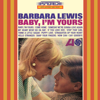 Baby, I'm Yours/Barbara Lewis