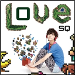 Love SQ: 悠久の風 (migratory birds mix)/DE DE MOUSE