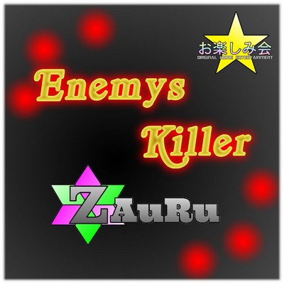 Enemys Killer/ZAuRu