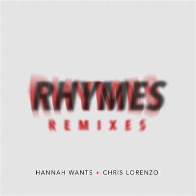 シングル/Rhymes (Sonny Fodera Remix)/Hannah Wants／Chris Lorenzo