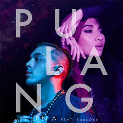 Pulang (featuring SonaOne)/ユナ