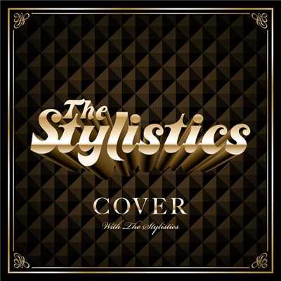 アルバム/カヴァー・ウィズ・スタイリスティックス/The Stylistics