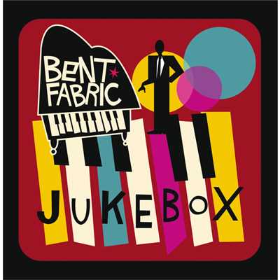 アルバム/Jukebox/ベント・ファブリック