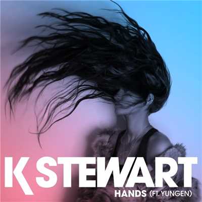 シングル/Hands (feat. Yungen)/KStewart