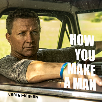シングル/How You Make A Man/Craig Morgan