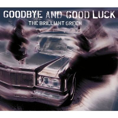 アルバム/goodbye and good luck/the brilliant green