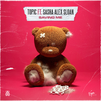 シングル/Saving Me (featuring Sasha Alex Sloan)/Topic