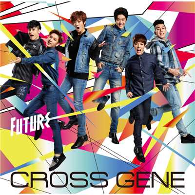 アルバム/Future/CROSS GENE
