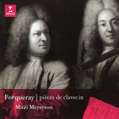 A. & J.-B. Forqueray: Pieces de clavecin/Mitzi Meyerson