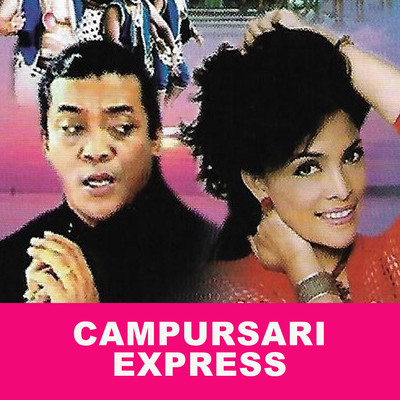 Campursari Express/Yayuk Khan & Didi Kempot