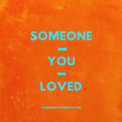 シングル/Someone You Loved/Conor Maynard