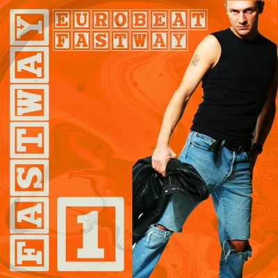 アルバム/Eurobeat Fastway Vol.1/Fastway