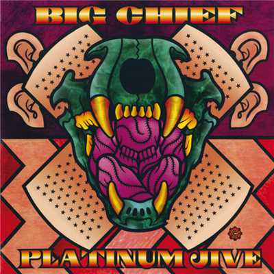 アルバム/Platinum Jive Greatest Hits 1969-1999/Big Chief