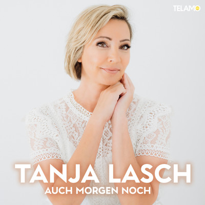 シングル/Auch Morgen noch/Tanja Lasch