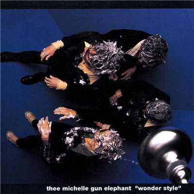 why do you want to shake？/THEE MICHELLE GUN ELEPHANT