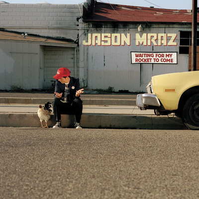 アルバム/Waiting for My Rocket to Come (Expanded Edition)/Jason Mraz