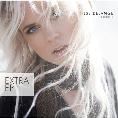 アルバム/Incredible (Extra EP)/Ilse DeLange