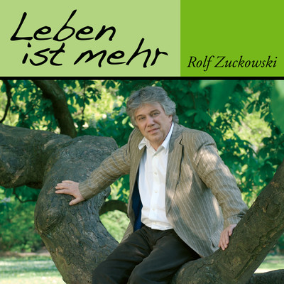 アルバム/Leben ist mehr/Rolf Zuckowski
