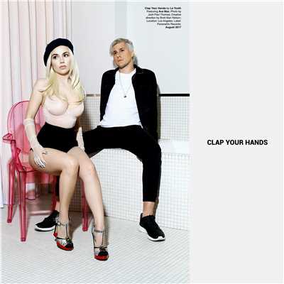 シングル/Clap Your Hands (feat. Ava Max)/Le Youth