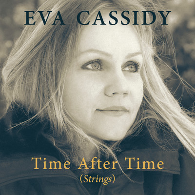 シングル/Time After Time (Strings)/Eva Cassidy