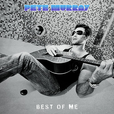 シングル/Best of Me/Pete Murray