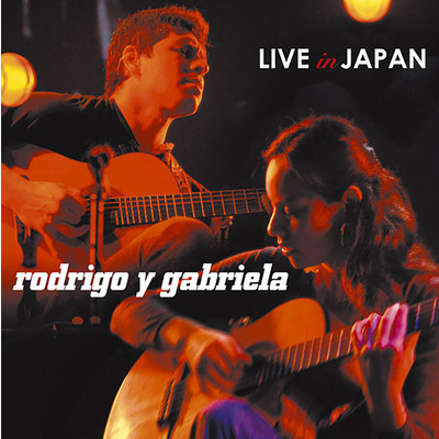 アルバム/激情セッション/Rodrigo Y Gabriela