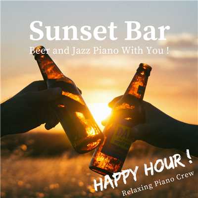 アルバム/Sunset Bar/Relaxing Piano Crew