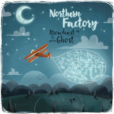 アルバム/Broadcast To Your Ghost/Northern Factory