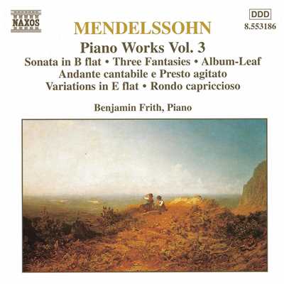 メンデルスゾーン: 変奏曲 変ホ長調 Op. 82/ベンジャミン・フリス(ピアノ)