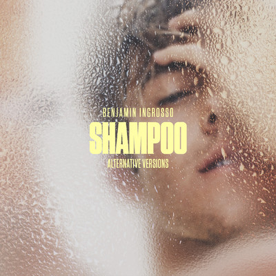 シングル/Shampoo (Trilane Remix)/Benjamin Ingrosso