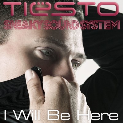 シングル/I Will Be Here [Wolfgang Gartner Remix Dub]/Tiesto and Sneaky Sound System