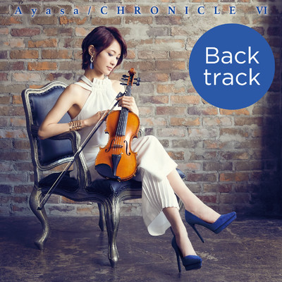 アルバム/CHRONICLE VI (Back track)/Ayasa