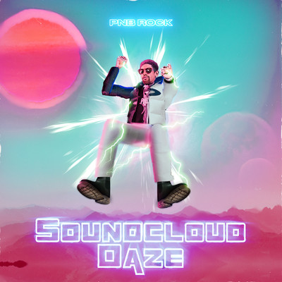 アルバム/SoundCloud Daze/PnB Rock