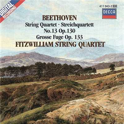 アルバム/Beethoven: String Quartet No. 13; Grosse Fuge/Fitzwilliam Quartet