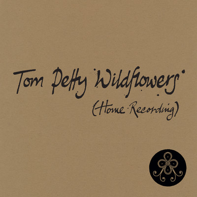 シングル/Wildflowers (Home Recording)/Tom Petty