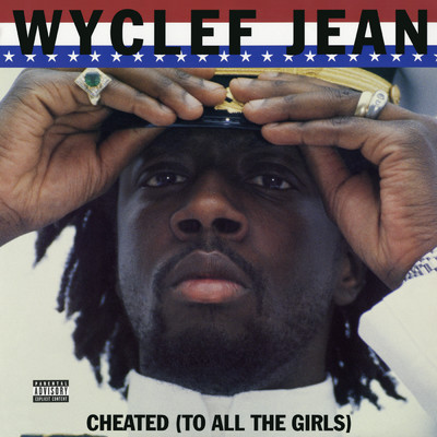 Cheated (To All the Girls) - EP (Explicit)/Wyclef Jean