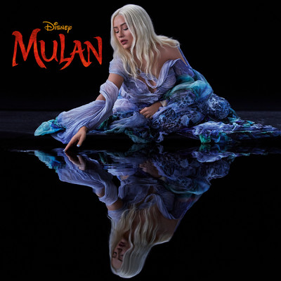 シングル/リフレクション (2020) (『ムーラン』より)/Christina Aguilera