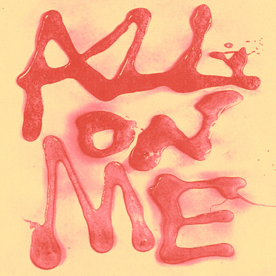 アルバム/All On Me (Explicit)/Tyne-James Organ