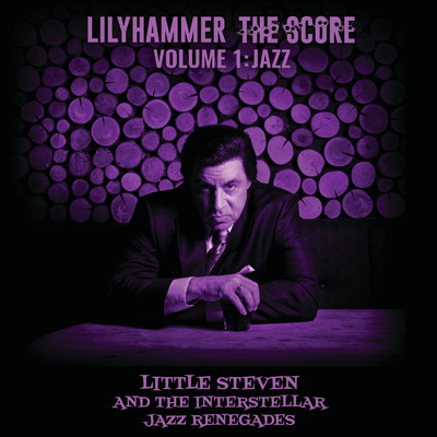 アルバム/Lilyhammer The Score Vol.1: Jazz (featuring The Interstellar Jazz Renegades)/リトル・スティーブン