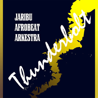 シングル/Thunderbolt/JariBu Afrobeat Arkestra