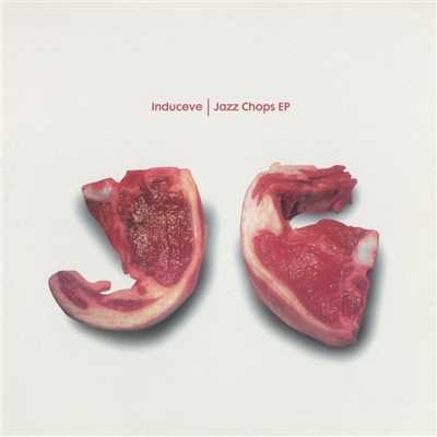 アルバム/Jazz Chops (EP)/Induceve