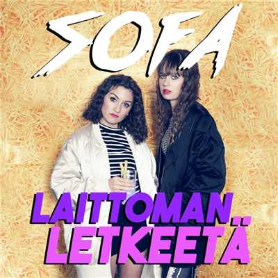 シングル/Laittoman letkeeta/SOFA