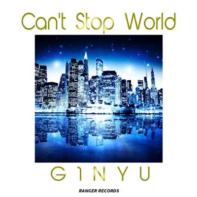 シングル/Can't Stop World/G1NYU