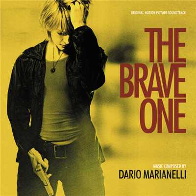 アルバム/The Brave One (Original Motion Picture Soundtrack)/ダリオ・マリアネッリ