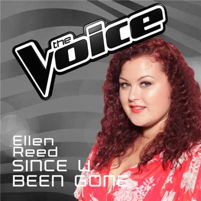 シングル/Since U Been Gone (The Voice Australia 2016 Performance)/Ellen Reed