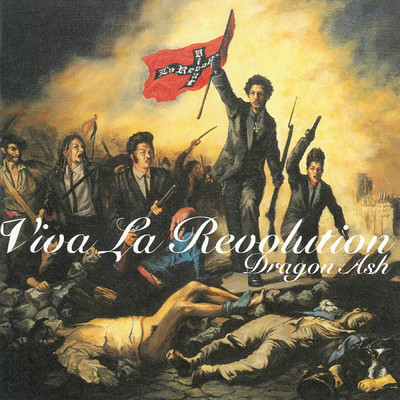 Viva La Revolution/Dragon Ash