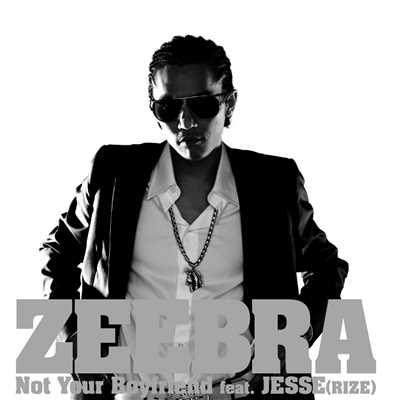 Not Your Boyfriend feat.JESSE(RIZE)-Acappella-/ZEEBRA